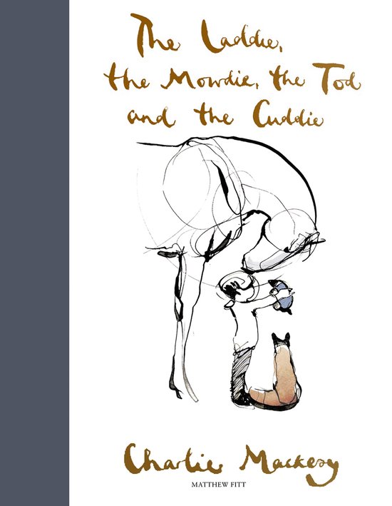 Boekcover met de titel 'The Laddie, the Mowdie, the Tod and the Cuddie' en een schets van een jongen met een kat en een hond.
