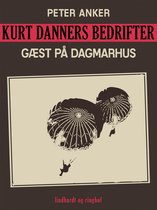 Kurt Danners bedrifter: Gæst på Dagmarhus