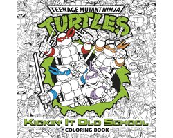 Kickin' It Old School Coloring Book (Teenage Mutant Ninja Turtles)