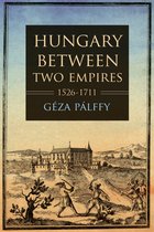 La Hongrie entre deux empires 1526–1711