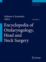 Encyclopedia Of Otolaryngology, Head And Neck Surgery