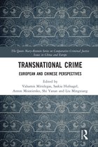 The Queen Mary-Renmin Series on Comparative Criminal Justice Issues in China and Europe- Transnational Crime