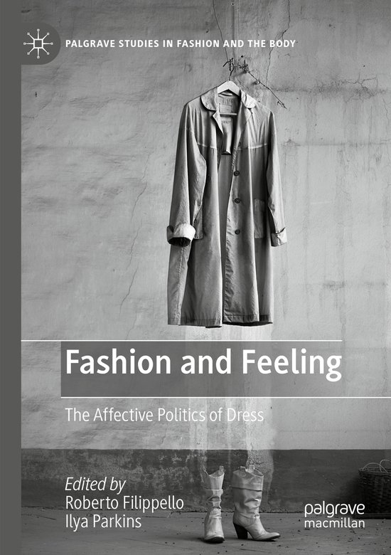 Palgrave Studies in Fashion and the Body- Fashion and Feelin ... - cover