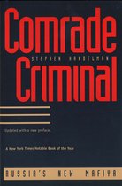 Comrade Criminal - Russia's New Mafia