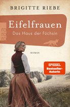 Eifelfrauen 1 - Eifelfrauen: Das Haus der Füchsin