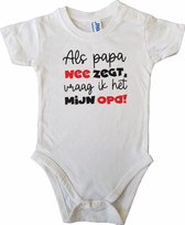 Witte romper met "Als papa nee zegt, dan vraag ik het mijn opa!" - 3 maanden - babyshower, zwanger, opa en oma dag,cadeautje, kraamcadeau, grappig, geschenk, baby, tekst, bodieke