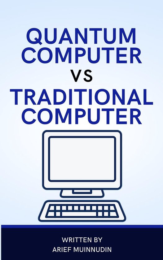 Quantum Computer Vs Traditional Computer - cover