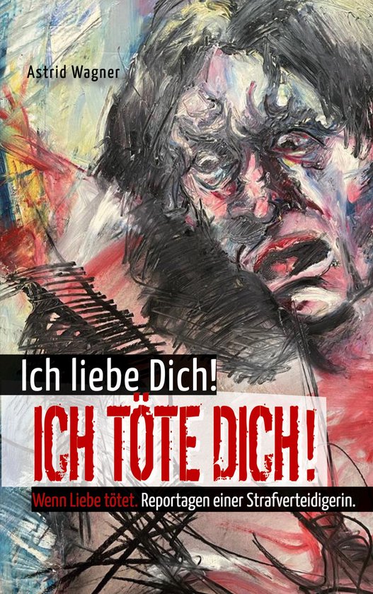 Ich liebe dich! Ich töte dich! - cover