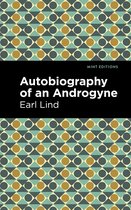 Mint Editions- Autobiography of an Androgyne