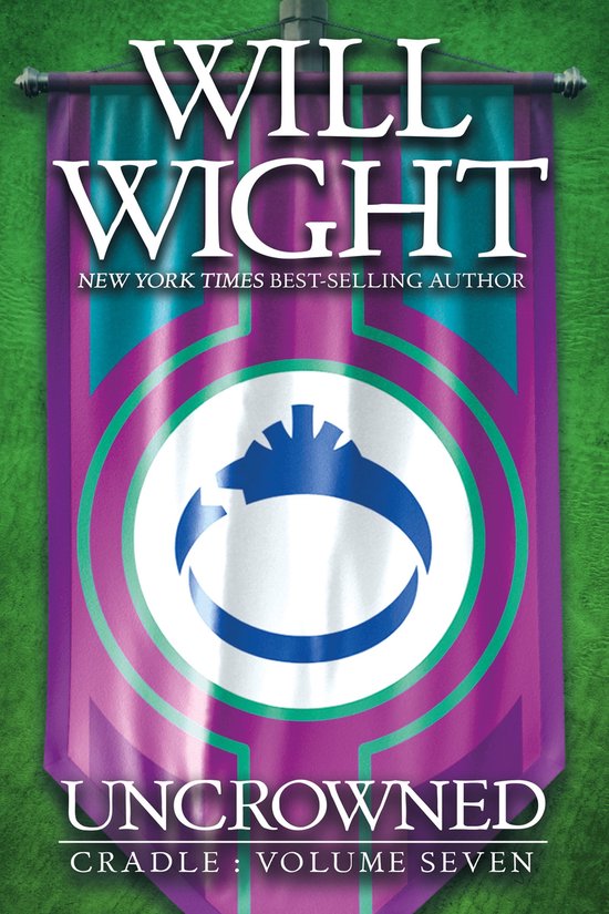 Groen vaandel met paarse en blauwe cirkels. 'WILL WIGHT' bovenaan, 'UNCROWNED CRADLE: VOLUME SEVEN' onderaan.