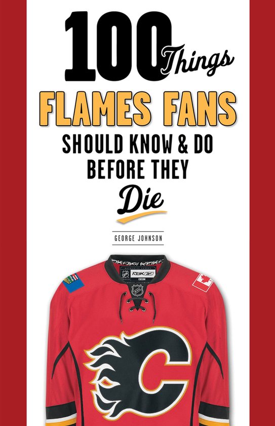 100 Things...Fans Should Know- 100 Things Flames Fans Should ... - cover