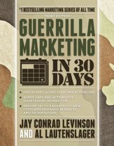 Guerrilla Marketing In 30 Days