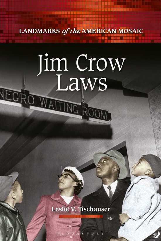 Boekomslag: 'Jim Crow Laws', met een foto van een 'NEGRO WAITING ROOM'-bord en vier personen.