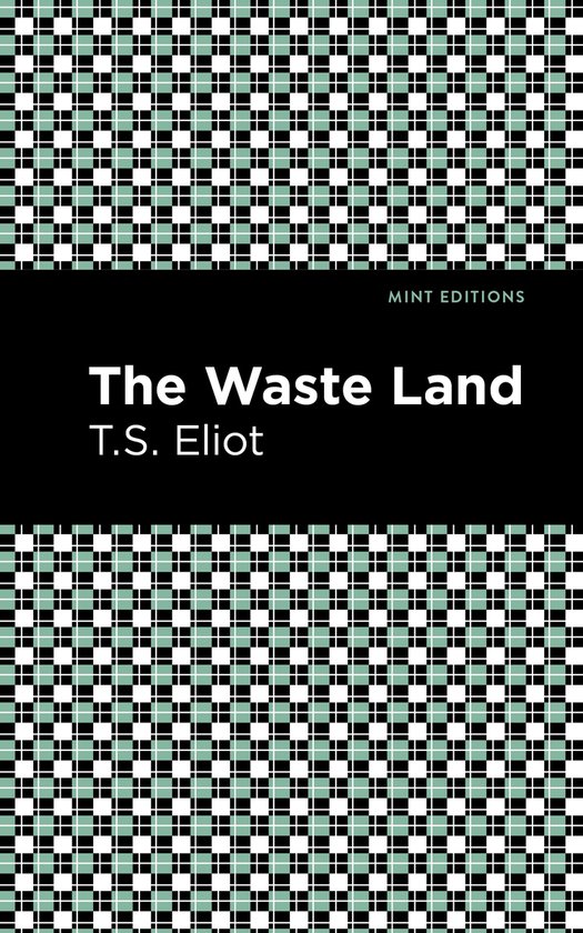 Boekcover van The Waste Land door T.S. Eliot in Mint Editions, met een groen-wit dambordpatroon.