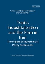Trade, Industrialization And The Firm In Iran
