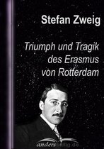 Triumph und Tragik des Erasmus von Rotterdam