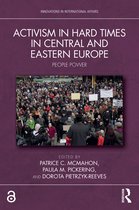Innovations in International Affairs- Activism in Hard Times in Central and Eastern Europe
