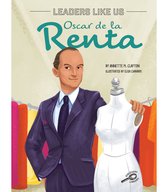 Leaders Like Us - Oscar de la Renta