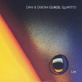 Dani & Debora Gurgel Quarteto - Um (CD)