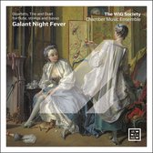 The WIG Society Chamber Music Ensemble - Galant Night Fever. Quartets, Trio And Duet For Flute, Strings And Basso (CD)