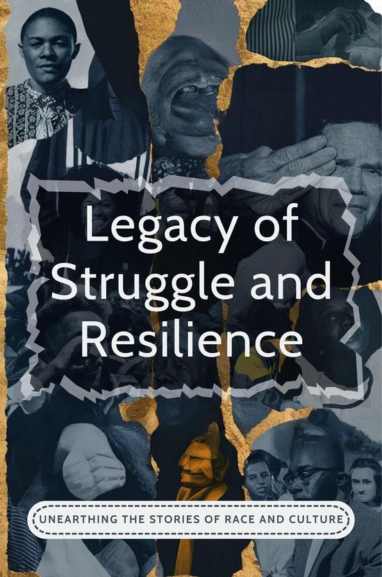 Legacy Of Struggle And Resilience: Unearthing The Stories Of ... - cover