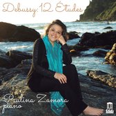 Paulina Zamora - Claude Debussy: Douze Études (CD)