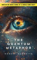 The Quantum Metaphor