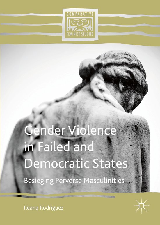 Gender Violence in Failed and Democratic States - cover