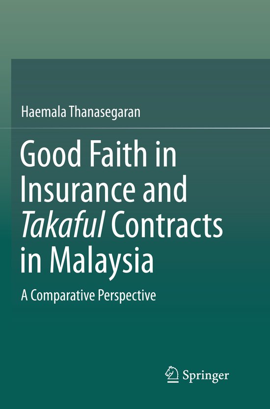 Good Faith in Insurance and Takaful Contracts in Malaysia - cover