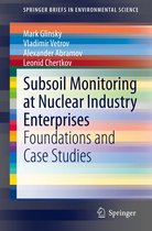 SpringerBriefs in Environmental Science - Subsoil Monitoring at Nuclear Industry Enterprises