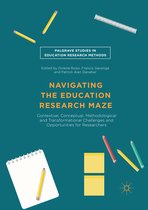 Palgrave Studies in Education Research Methods- Navigating the Education Research Maze