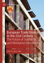 St Antony's Series- European Trade Unions in the 21st Century