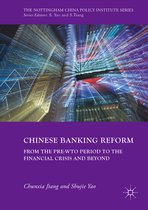 The Nottingham China Policy Institute Series- Chinese Banking Reform