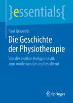 essentials- Die Geschichte der Physiotherapie