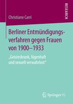 Berliner Entmuendigungsverfahren gegen Frauen von 1900 1933