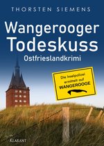 Die Inselpolizei ermittelt auf Wangerooge 2 - Wangerooger Todeskuss. Ostfrieslandkrimi