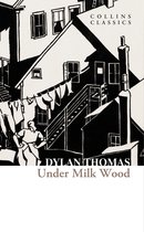 Collins Classics - Under Milk Wood (Collins Classics)