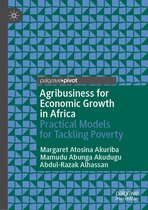 Palgrave Advances in Bioeconomy: Economics and Policies - Agribusiness for Economic Growth in Africa