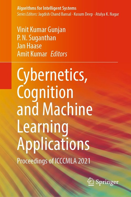 Algorithms for Intelligent Systems - Cybernetics, Cognition and Machine ...