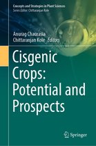 Concepts and Strategies in Plant Sciences - Cisgenic Crops: Potential and Prospects