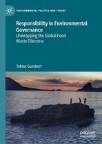 Environmental Politics and Theory - Responsibility in Environmental Governance