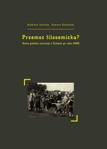 Współczesne badania nad polską literaturą i kulturą - Przemoc filosemicka?