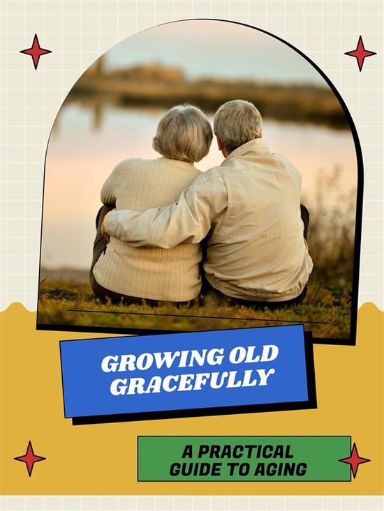 Growing Old Gracefully - cover