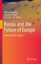The Future of Europe - Russia and the Future of Europe