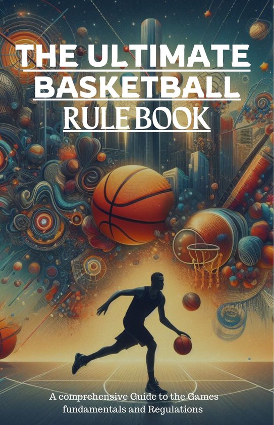 Ultimate Basketball Rule Book (ebook), Testimony Lawalson 1230007516429 Boeken bol