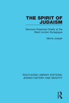 Routledge Library Editions: Jewish History and Identity-The Spirit of Judaism