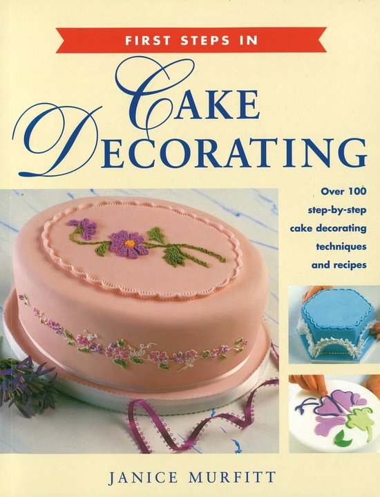 9781845370015 - First Steps In Cake Decorating