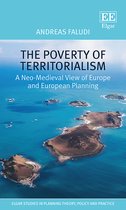 The Poverty of Territorialism – A Neo–Medieval View of Europe and European Planning