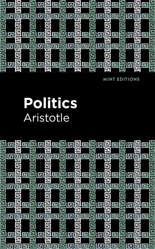 Boekomslag met de titel 'Politics' van Aristoteles, gedrukt door Mint Editions, met een Grieks sleutelpatroon in lichtgroen, wit en zwart.