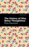 Mint Editions-The History of Miss Betsy Thoughtless